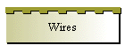 Wires