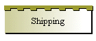 Shipping