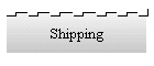 Shipping